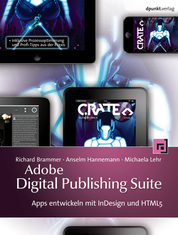 Adobe Digital Publishing Suite von Brammer,  Richard, Hannemann,  Anselm, Lehr,  Michaela