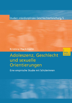 Adoleszenz, Geschlecht und sexuelle Orientierungen von Hackmann,  Kristina