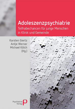 Adoleszenzpsychiatrie von Giertz,  Karsten, Kölch,  Michael, Werner,  Antje