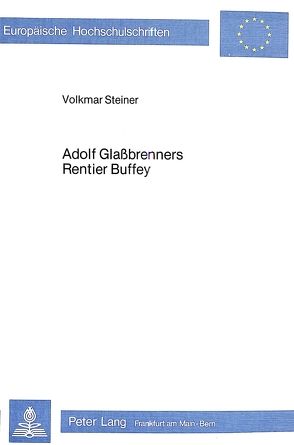 Adolf Glassbrenners Rentier Buffey von Steiner,  Volkmar