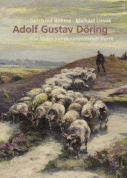 Adolf Gustav Döring von Böhme,  Gottfried, Lissok,  Michael