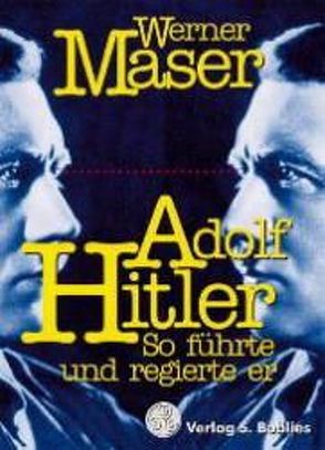Adolf Hitler von Maser,  Werner