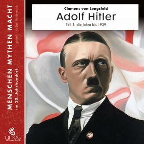 Adolf Hitler von Haas,  Wieland, Heidenreich,  Gert, von Lengsfeld,  Clemens