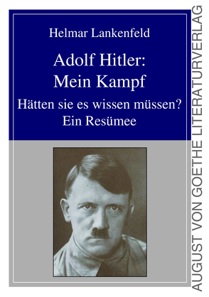 Adolf Hitler: Mein Kampf von Lankenfeld,  Helmar