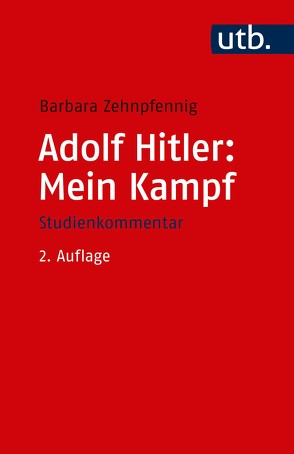 Adolf Hitler: Mein Kampf von Zehnpfennig,  Barbara