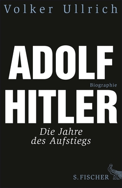 Adolf Hitler von Ullrich,  Volker