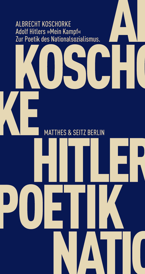 Adolf Hitlers „Mein Kampf“ von Koschorke,  Albrecht