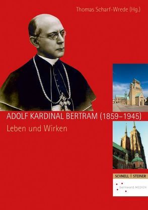 Adolf Kardinal Bertram (1859–1945) von Scharf-Wrede,  Thomas