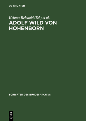 Adolf Wild von Hohenborn von Granier,  Gerhard, Reichold,  Helmut