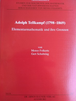 Adolph Tellkampf (1798-1869) von Folkerts,  Menso, Schubring,  Gert