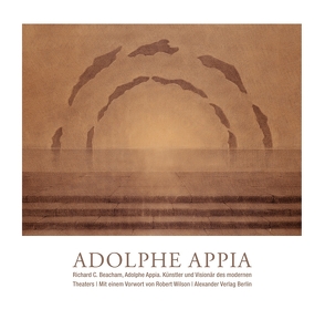 Adolphe Appia von Beacham,  Richard C, Hornig,  Dieter, Schreyer,  Petra