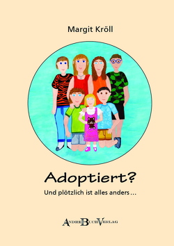 Adoptiert? von Kröll,  Margit