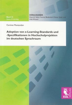 Adoption von e-Learning-Standards und -Spezifikationen in Hochschulprojekten im deutschen Sprachraum von Montandon,  Corinne