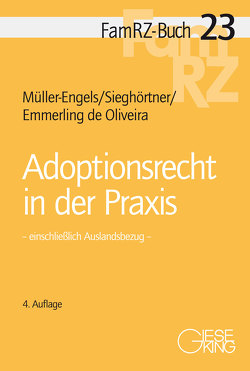 Adoptionsrecht in der Praxis von Emmerling de Oliveira,  Nicole, Müller-Engels,  Gabriele, Sieghörtner,  Robert