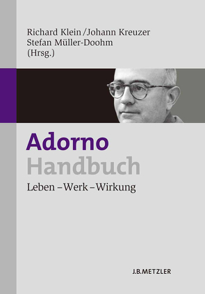 Adorno-Handbuch von Klein,  Richard, Kreuzer,  Johann, Müller-Doohm,  Stefan