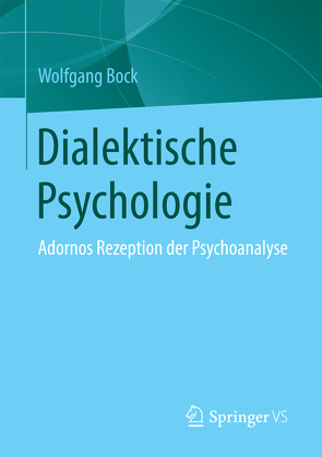 Dialektische Psychologie von Bock,  Wolfgang