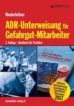 ADR-Unterweisung für Gefahrgut-Mitarbeiter 2. Auflage von Niederleitner,  Gerhard