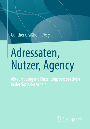 Adressaten, Nutzer, Agency von Graßhoff,  Gunther