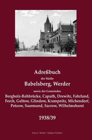 Adreßbuch der Städte Babelsberg, Werder sowie der Gemeinden… 1938/39 von Becker,  Klaus-Dieter