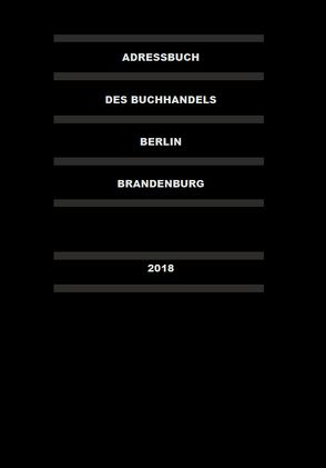 Adressbuch des Buchhandels Berlin-Brandenburg 2018 von Thomas,  Fabian