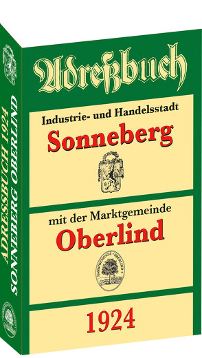 Adreßbuch / Einwohnerbuch der Stadt SONNEBERG mit Oberlind 1924 von Rockstuhl,  Harald