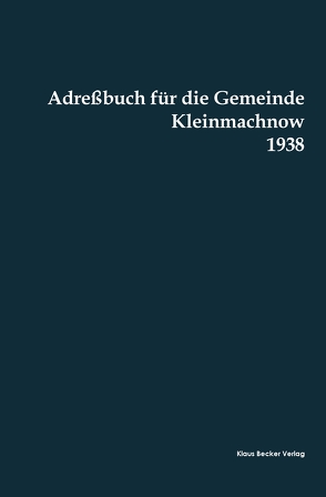 Adreßbuch für die Gemeinde Kleinmachnow, 1938 von Westphal,  Friedrich