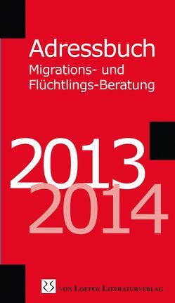 Adressbuch Migrations- und Flüchtlings-Beratung von Loeper,  Dankwart von