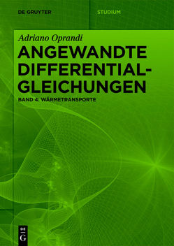 Adriano Oprandi: Angewandte Differentialgleichungen / Wärmetransporte von Oprandi,  Adriano