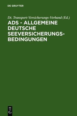 ADS – Allgemeine Deutsche Seeversicherungs-Bedingungen von Dt. Transport-Versicherungs-Verband