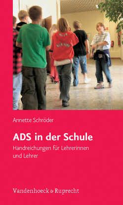 ADS in der Schule von Schroeder,  Annette