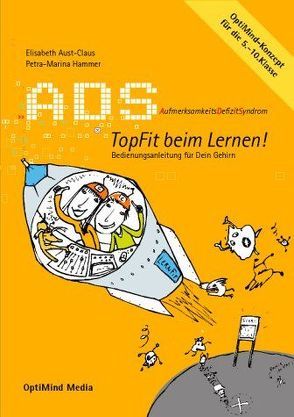 ADS: Topfit beim Lernen von Aust-Claus,  Dr.,  Elisabeth, Hammer,  Petra M, Weickert,  Claudia