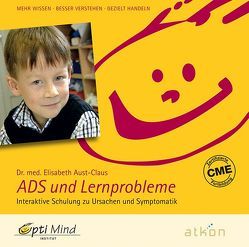 ADS und Lernprobleme von Aust-Claus,  Elisabeth, Fa. ATKON,  Wiesbaden