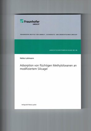 Adsorption von flüchtigen Methylsiloxanen an modifiziertem Silicagel von Lohmann,  Heiko