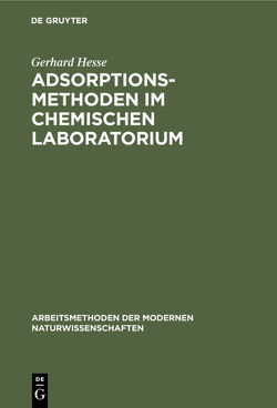 Adsorptionsmethoden im chemischen Laboratorium von Hesse,  Gerhard