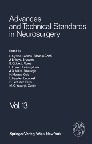 Advances and Technical Standards in Neurosurgery von Brihaye,  J., Guidetti,  B., Loew,  F., Miller,  J. D., Nornes,  H., Pásztor,  E., Pertuiset,  B., Symon,  L., Ya?argil,  M. G.