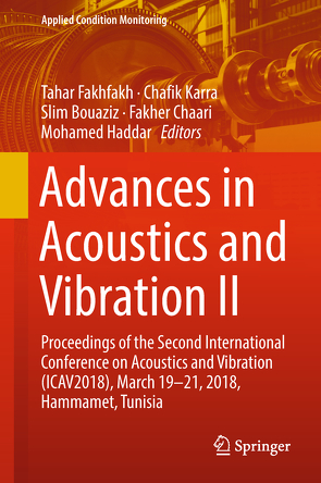Advances in Acoustics and Vibration II von Bouaziz,  Slim, Chaari,  Fakher, Fakhfakh,  Tahar, Haddar,  Mohamed, Karra,  Chafik