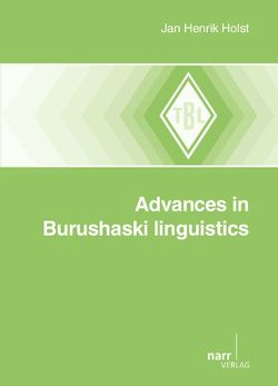 Advances in Burushaski Linguistics von Holst,  Jan Henrik