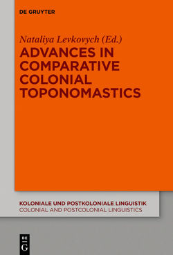 Advances in Comparative Colonial Toponomastics von Levkovych,  Nataliya