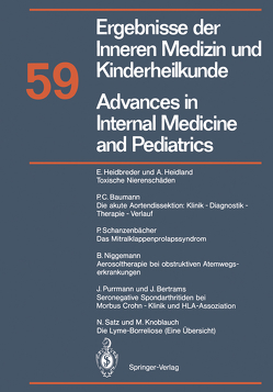 Advances in Internal Medicine and Pediatrics / Ergebnisse der Inneren Medizin und Kinderheilkunde von Baumann,  P.C., Bertrams,  J., Heidbreder,  E., Heidland,  A., Knoblauch,  M., Niggemann,  B., Purrmann,  J., Satz,  N., Schanzenbächer,  Peter