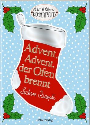 Advent, Advent, der Ofen brennt von Graef,  Amélie