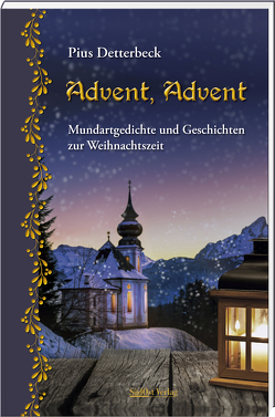Advent, Advent von Detterbeck,  Franziska, Detterbeck,  Pius, Detterbeck,  Roland, Detterbeck,  Wolfgang