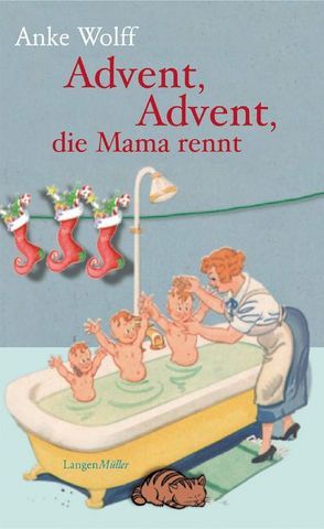 Advent, Advent, die Mama rennt von Wolff,  Anke