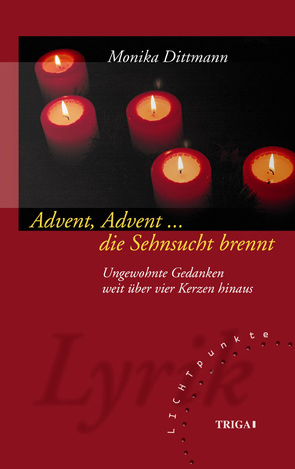Advent, Advent … die Sehnsucht brennt von Dittmann,  Monika