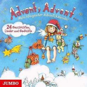 Advent, Advent… Mein klingender Adventskalender von Goethe,  Johann Wolfgang von, Nachtmann,  Julia, Rilke,  Rainer Maria, u.a.