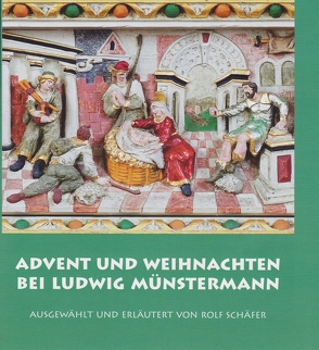 Advent und Weihnachten bei Ludwig Münstermann von Schaefer,  Rolf