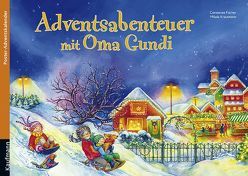 Adventsabenteuer mit Oma Gundi. Ein Poster-Adventskalender zum Vorlesen von Fischer,  Constanze, Krautmann,  Milada