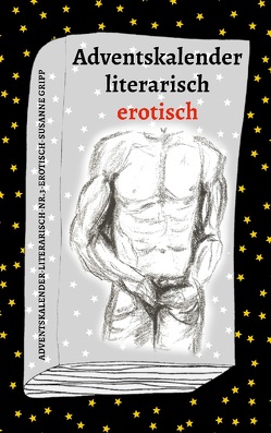 Adventskalender literarisch erotisch von Gripp,  Susanne