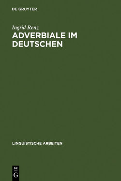 Adverbiale im Deutschen von Renz,  Ingrid