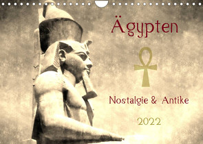 Ägypten Nostalgie & Antike 2022 AT Version (Wandkalender 2022 DIN A4 quer) von Hebgen,  Peter
