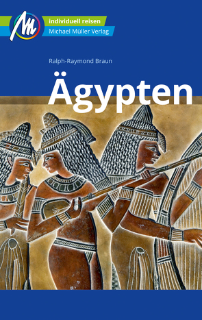 Ägypten Reiseführer Michael Müller Verlag von Braun,  Ralph Raymond